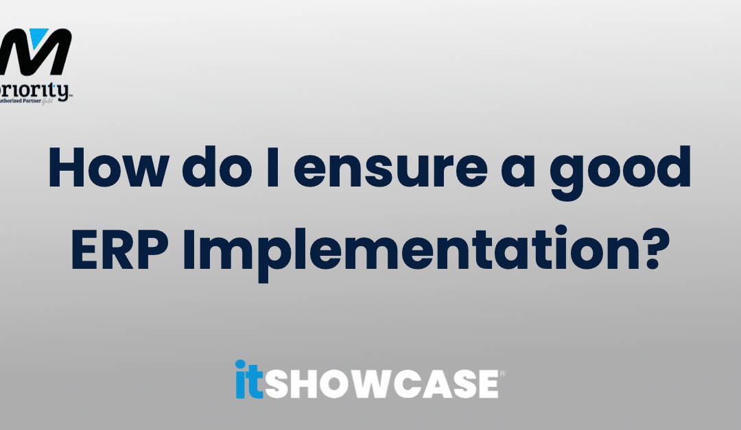 How do I ensure a good ERP Implementation?