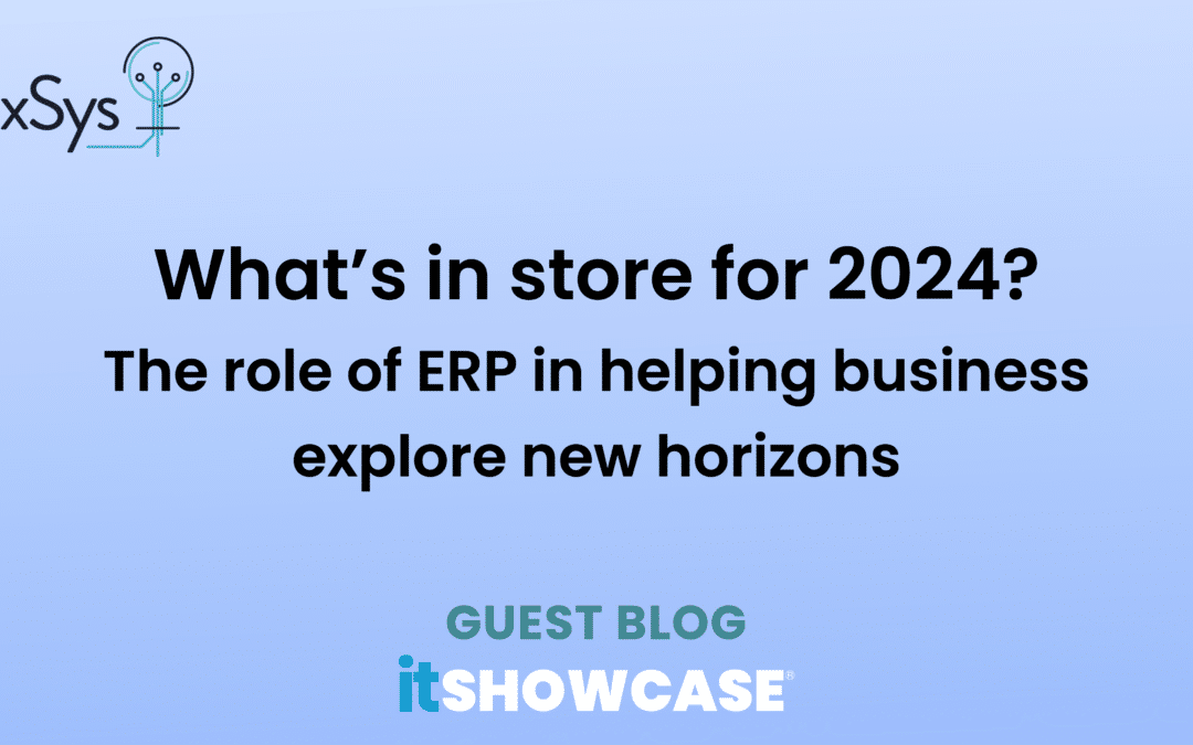 What’s in store for 2024? The role of ERP in helping business explore new horizons